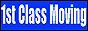 1st Class Moving Company