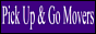 Pick Up and Go Movers